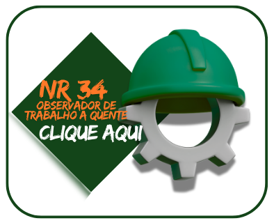 NR 34 - OBSERVADOR DE TRABALHO A QUENTE NR 34 - OBSERVADOR DE TRABALHO A QUENTE
